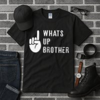 Funny Sketch Streamer Whats Up Brother Gift Tall T-Shirt