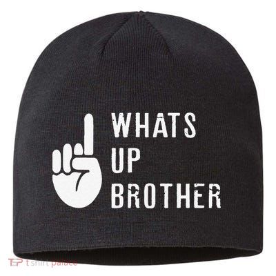 Funny Sketch Streamer Whats Up Brother Gift Sustainable Beanie