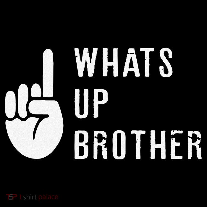 Funny Sketch Streamer Whats Up Brother Gift Poster