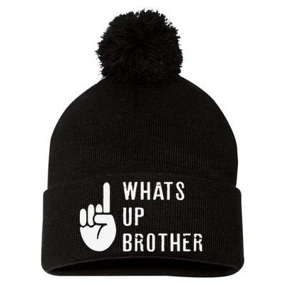 Funny Sketch Streamer Whats Up Brother Gift Pom Pom 12in Knit Beanie