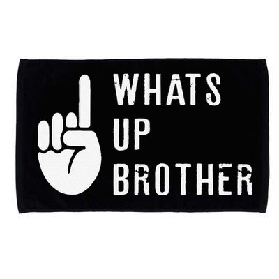 Funny Sketch Streamer Whats Up Brother Gift Microfiber Hand Towel