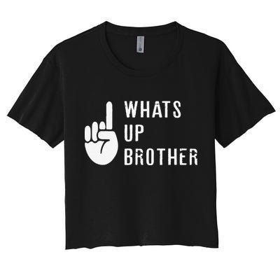Funny Sketch Streamer Whats Up Brother Gift Crop Top