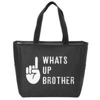 Funny Sketch Streamer Whats Up Brother Gift Zip Tote Bag