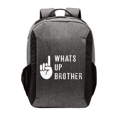 Funny Sketch Streamer Whats Up Brother Gift Vector Backpack