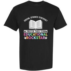 Funny Social Studies Teacher Educational Rockstar Gift Garment-Dyed Heavyweight T-Shirt