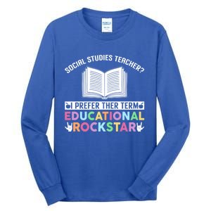 Funny Social Studies Teacher Educational Rockstar Gift Tall Long Sleeve T-Shirt