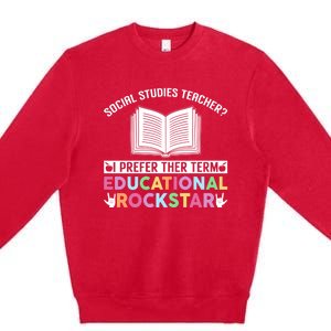 Funny Social Studies Teacher Educational Rockstar Gift Premium Crewneck Sweatshirt