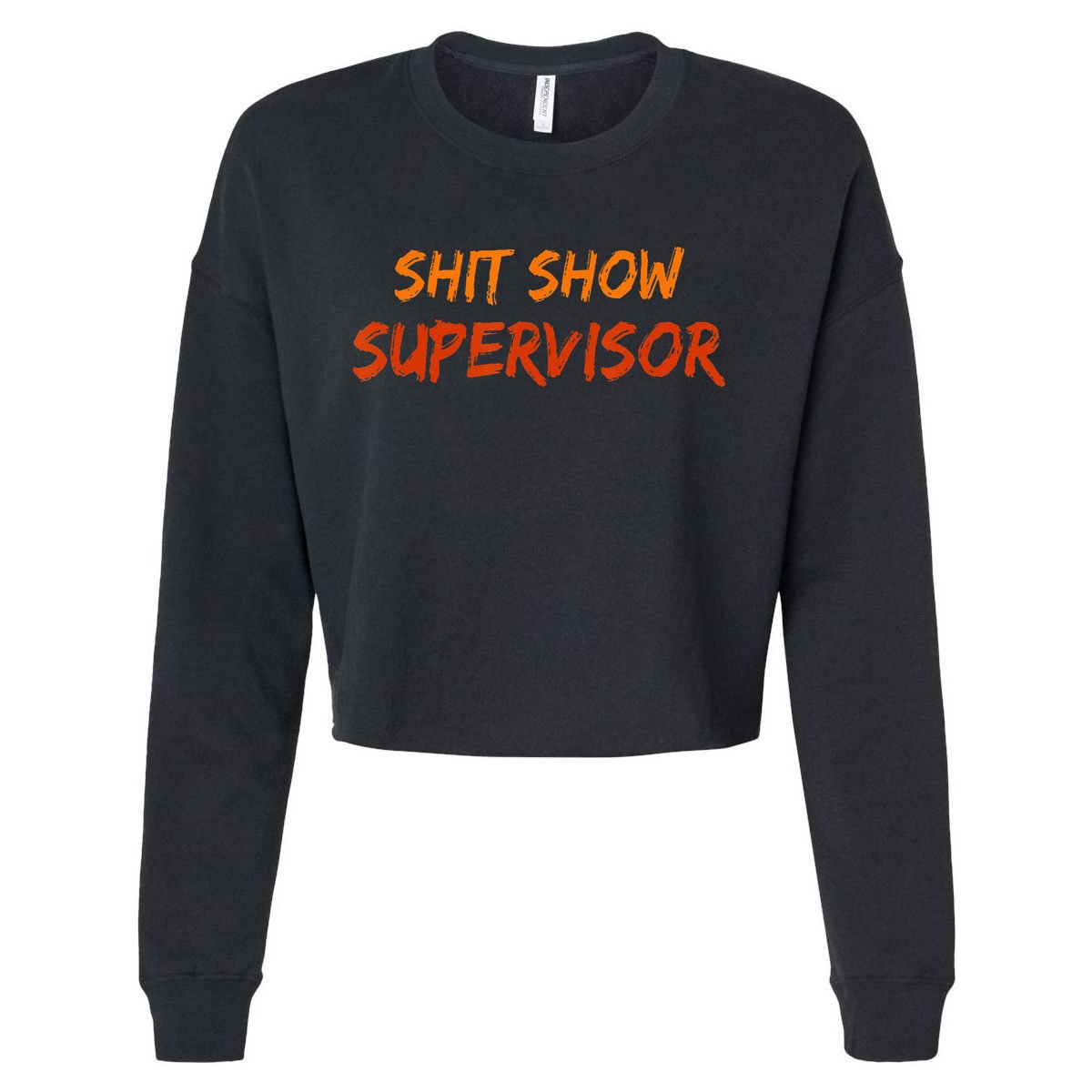 Funny Shit Show Supervisor Hilarious Vintage Mom Boss Cropped Pullover Crew