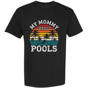 Funny Swimmer Swimming Vacation Retro Mommy Pee In Pools Garment-Dyed Heavyweight T-Shirt