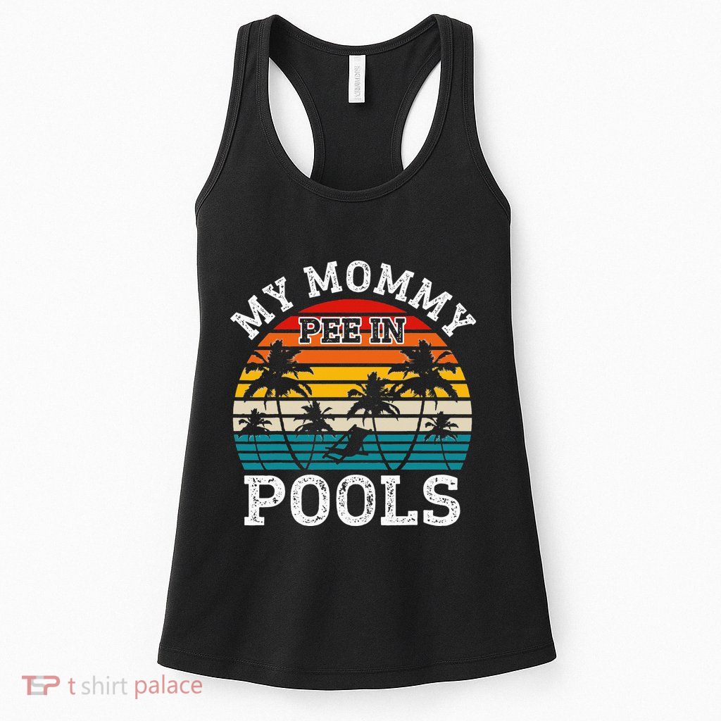 Funny Swimmer Swimming Vacation Retro Mommy Pee In Pools Womens Tank Top