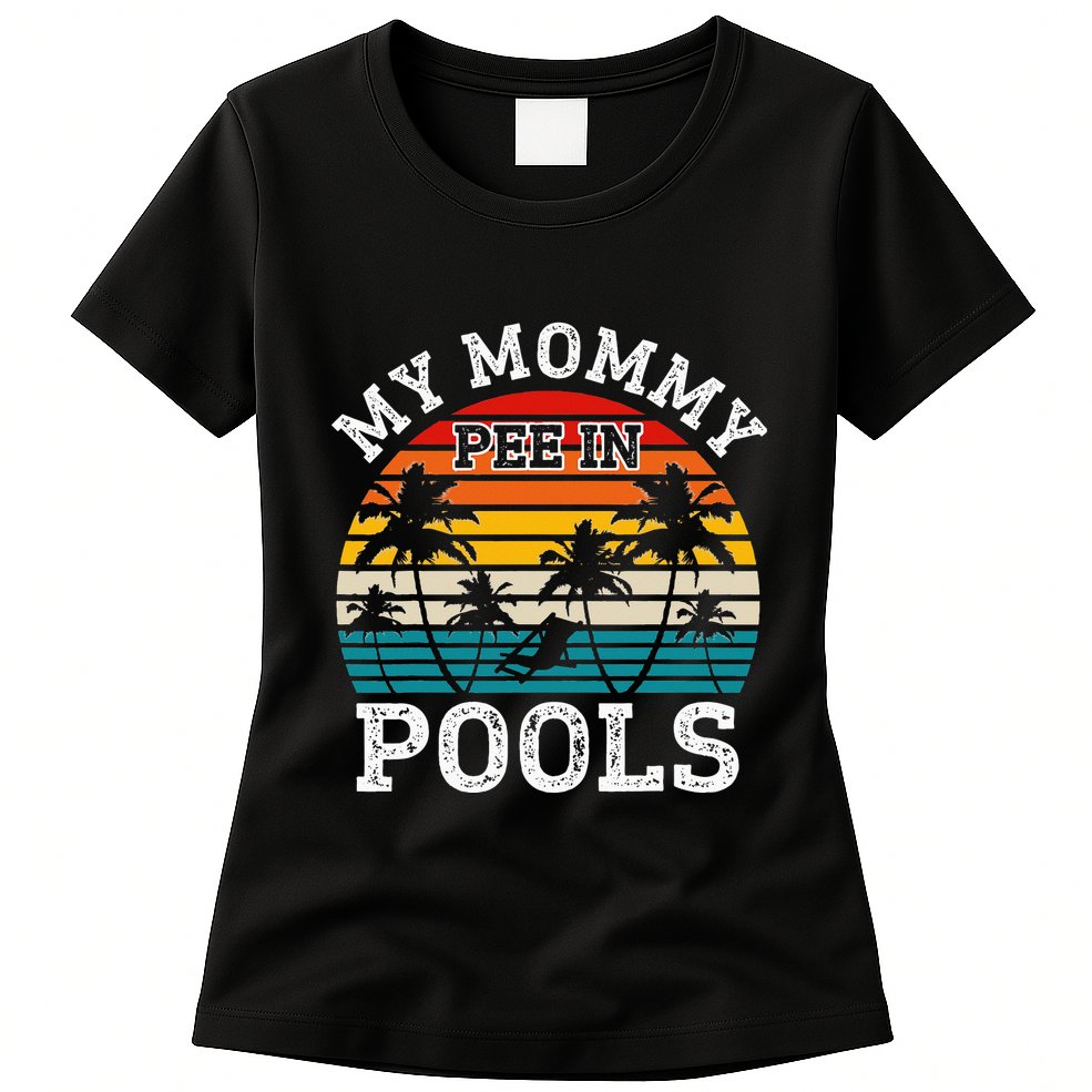 Funny Swimmer Swimming Vacation Retro Mommy Pee In Pools Womens T-Shirt