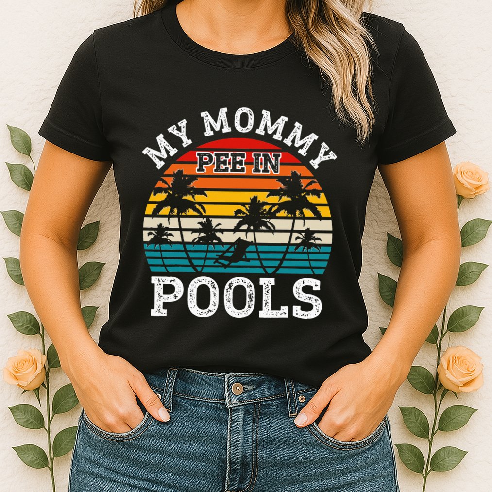 Funny Swimmer Swimming Vacation Retro Mommy Pee In Pools Womens T-Shirt