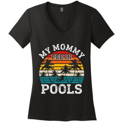 Funny Swimmer Swimming Vacation Retro Mommy Pee In Pools Women's V-Neck T-Shirt
