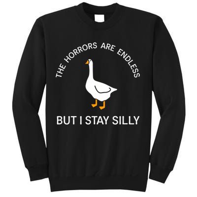 Funny Stay Silly Goose Horrors Are Endless Meme Sweatshirt