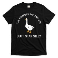Funny Stay Silly Goose Horrors Are Endless Meme T-Shirt