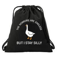 Funny Stay Silly Goose Horrors Are Endless Meme Drawstring Bag