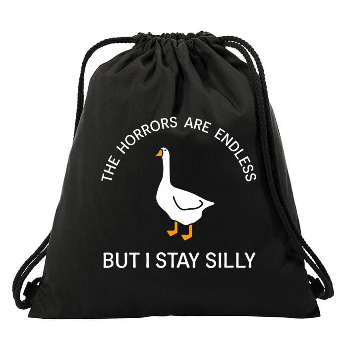Funny Stay Silly Goose Horrors Are Endless Meme Drawstring Bag