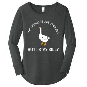 Funny Stay Silly Goose Horrors Are Endless Meme Women's Perfect Tri Tunic Long Sleeve Shirt