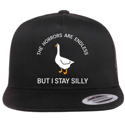 Funny Stay Silly Goose Horrors Are Endless Meme Flat Bill Trucker Hat