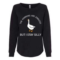 Funny Stay Silly Goose Horrors Are Endless Meme Womens California Wash Sweatshirt