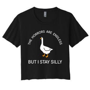 Funny Stay Silly Goose Horrors Are Endless Meme Women's Crop Top Tee