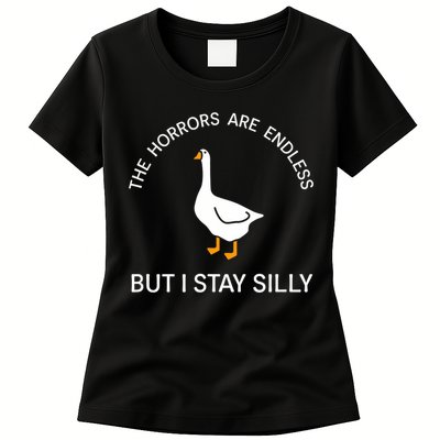 Funny Stay Silly Goose Horrors Are Endless Meme Womens T-Shirt