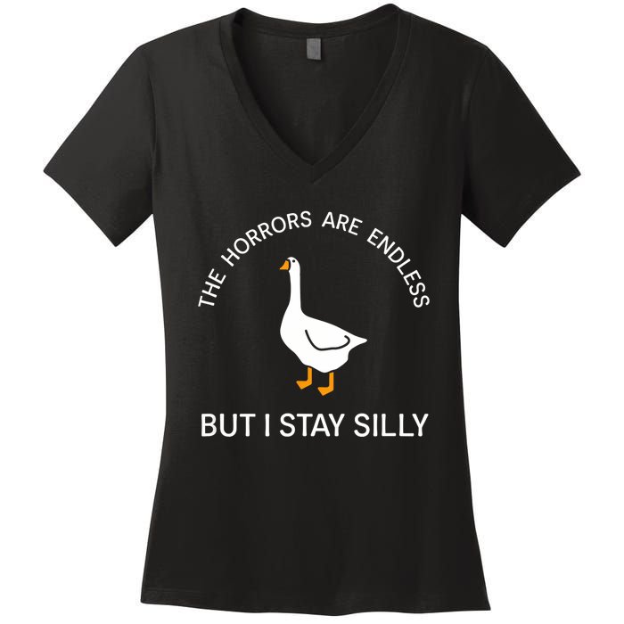 Funny Stay Silly Goose Horrors Are Endless Meme Women's V-Neck T-Shirt