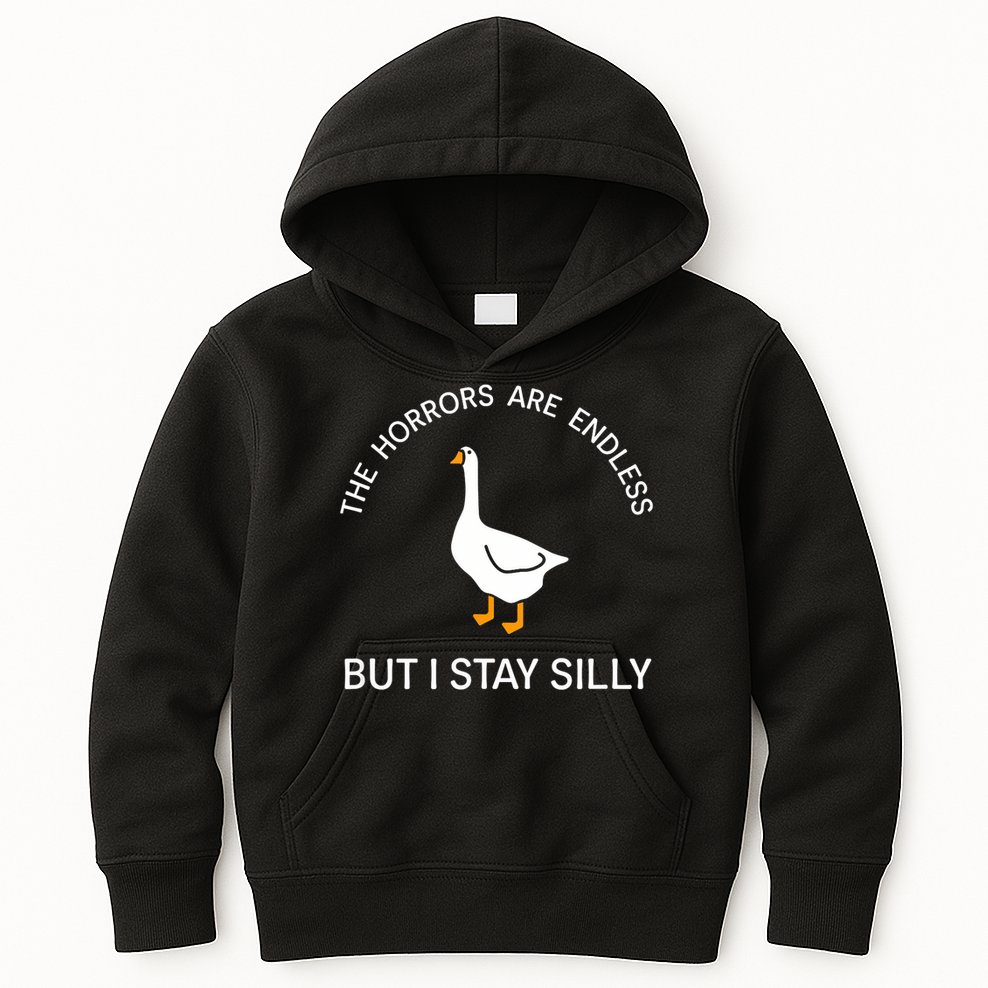 Funny Stay Silly Goose Horrors Are Endless Meme Kids Hoodie