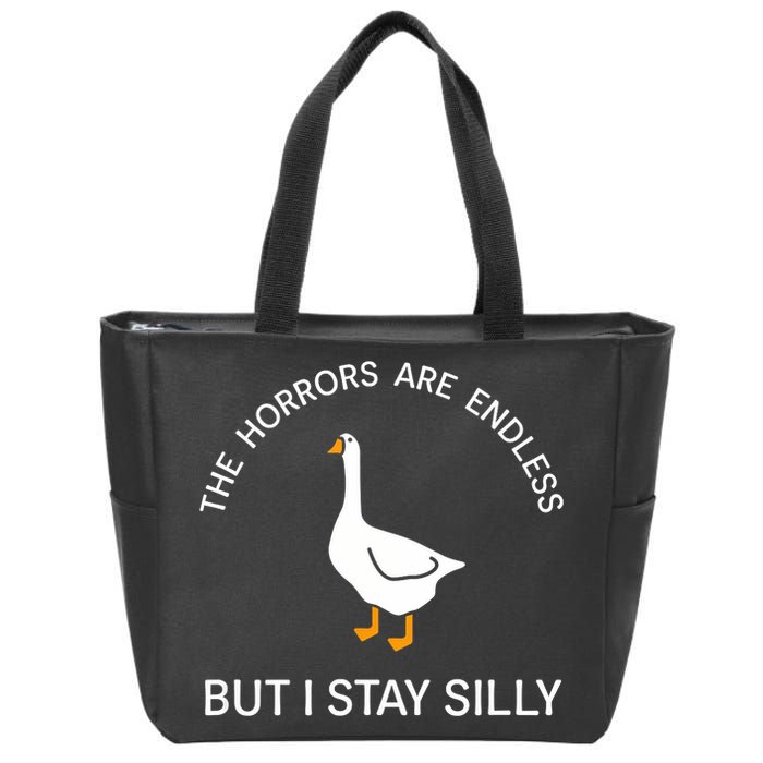 Funny Stay Silly Goose Horrors Are Endless Meme Zip Tote Bag