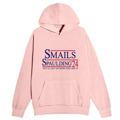 Funny Smails Spaulding24 YouLl Get Nothing And Like It Urban Pullover Hoodie