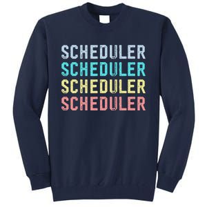 Funny Surgery Scheduler Application Day Master Scheduler Tall Sweatshirt