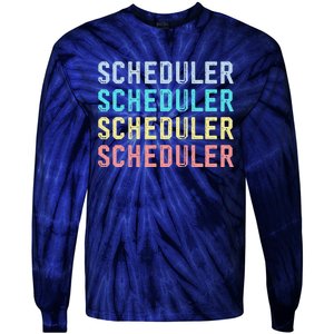 Funny Surgery Scheduler Application Day Master Scheduler Tie-Dye Long Sleeve Shirt