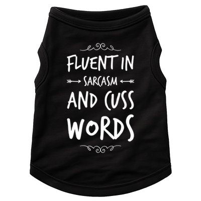 Funny Sarcastic Saying Of Fluent In Sarcasm And Cuss Words Doggie Tank