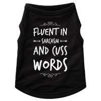 Funny Sarcastic Saying Of Fluent In Sarcasm And Cuss Words Doggie Tank