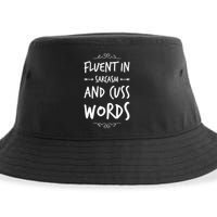 Funny Sarcastic Saying Of Fluent In Sarcasm And Cuss Words Sustainable Bucket Hat
