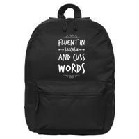 Funny Sarcastic Saying Of Fluent In Sarcasm And Cuss Words 16 in Basic Backpack