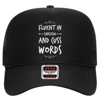Funny Sarcastic Saying Of Fluent In Sarcasm And Cuss Words Trucker Hat