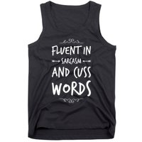 Funny Sarcastic Saying Of Fluent In Sarcasm And Cuss Words Tank Top