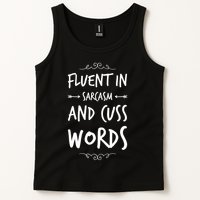 Funny Sarcastic Saying Of Fluent In Sarcasm And Cuss Words Tank Top