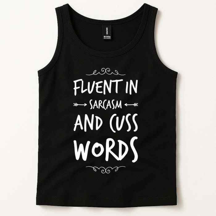 Funny Sarcastic Saying Of Fluent In Sarcasm And Cuss Words Tank Top