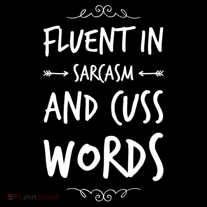 Funny Sarcastic Saying Of Fluent In Sarcasm And Cuss Words Visor