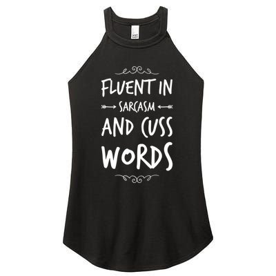 Funny Sarcastic Saying Of Fluent In Sarcasm And Cuss Words Women's Perfect Tri Rocker Tank
