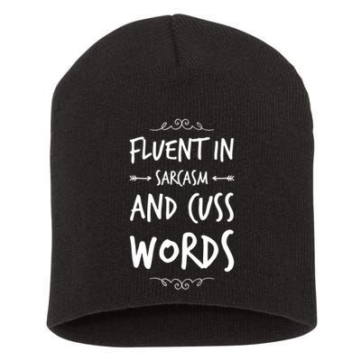 Funny Sarcastic Saying Of Fluent In Sarcasm And Cuss Words Short Acrylic Beanie