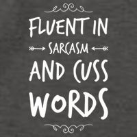 Funny Sarcastic Saying Of Fluent In Sarcasm And Cuss Words Vector Backpack