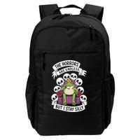 Funny Stay Silly The Horrors Are Endless Meme Remain Silly Backpack