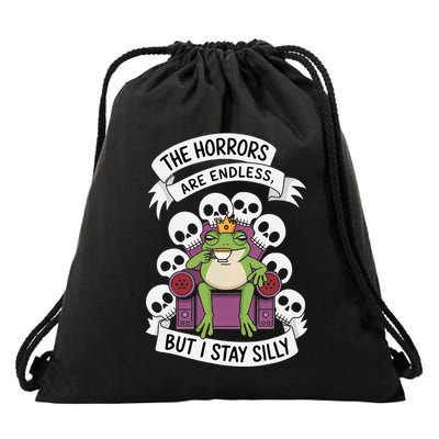 Funny Stay Silly The Horrors Are Endless Meme Remain Silly Drawstring Bag
