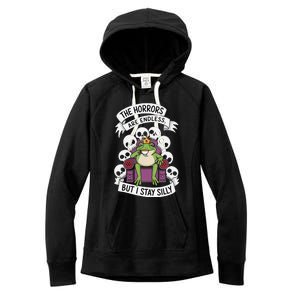 Funny Stay Silly The Horrors Are Endless Meme Remain Silly Women's Fleece Hoodie