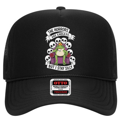 Funny Stay Silly The Horrors Are Endless Meme Remain Silly Trucker Hat