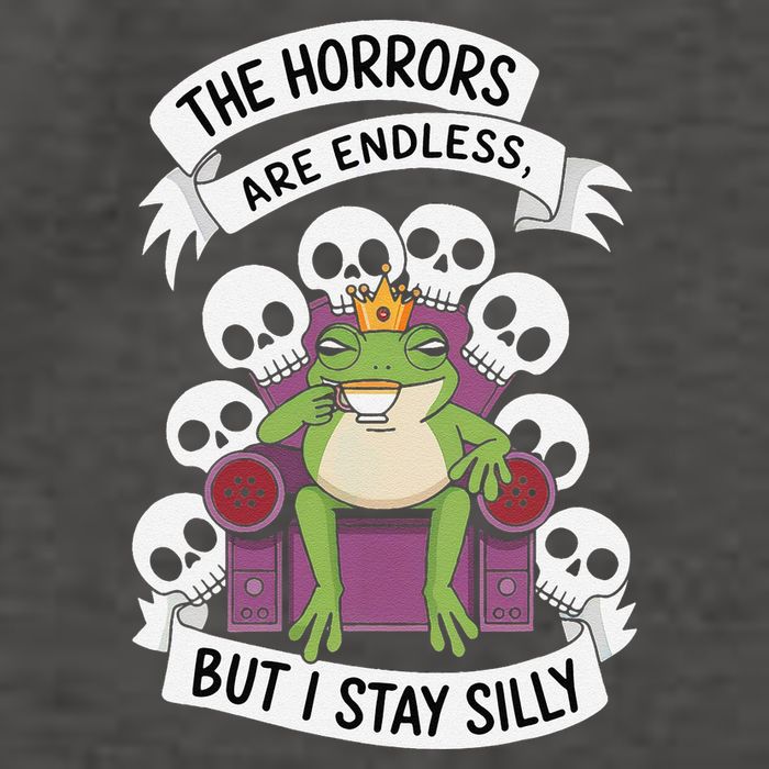 Funny Stay Silly The Horrors Are Endless Meme Remain Silly Vector Backpack