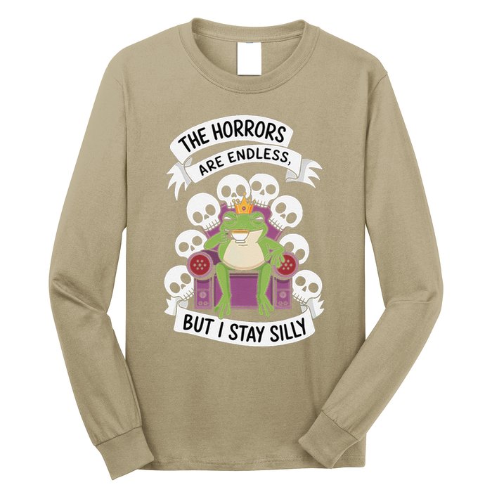 Funny Stay Silly The Horrors Are Endless Meme Remain Silly Long Sleeve Shirt
